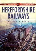 Book cover of Herefordshire Railways by SMITH, William H.